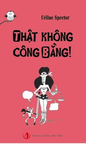 Thật không công bằng!