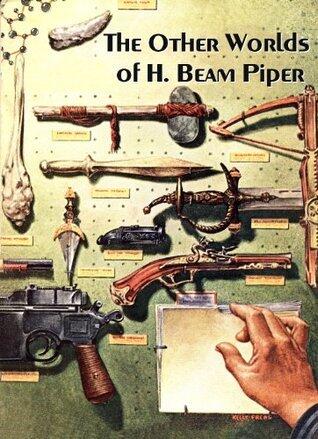 The Other Worlds of H. Beam Piper