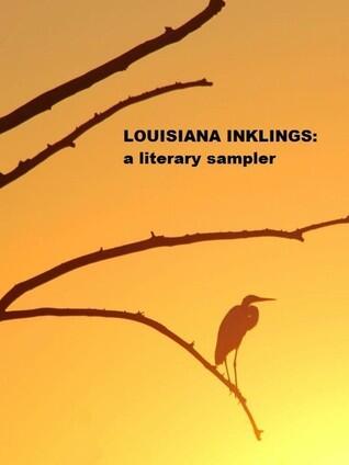 Louisiana Inklings: A Literary Sampler