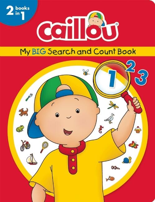 Caillou, My Big Search and Count Book