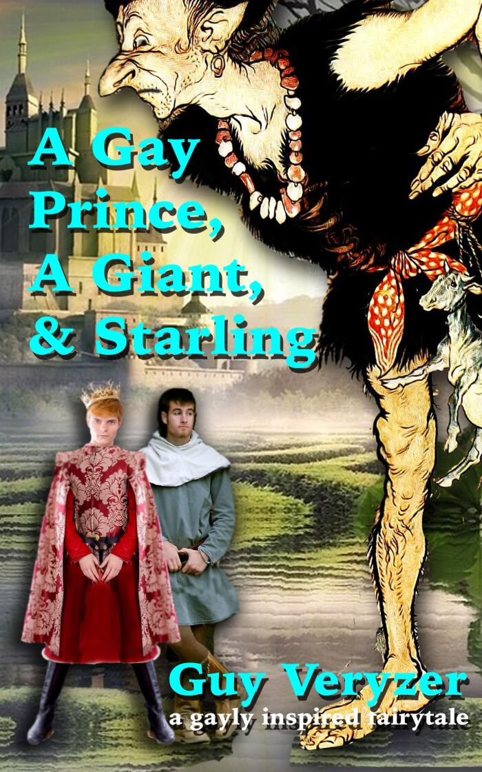 A Gay Prince, A Giant, and Starling: Gay Fairytales