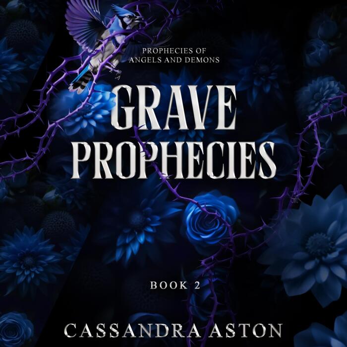 Grave Prophecies: Prophecies of Angels and Demons, Book 2