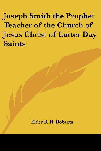 Joseph Smith the Prophet: Teacher of the Church of Jesus Christ of Latter-day Saints