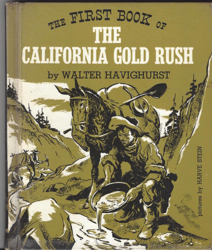 The First Book of the California Gold Rush