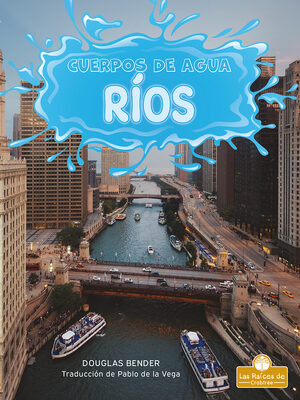 Ríos (Rivers) (Cuerpos de agua (Bodies of Water))