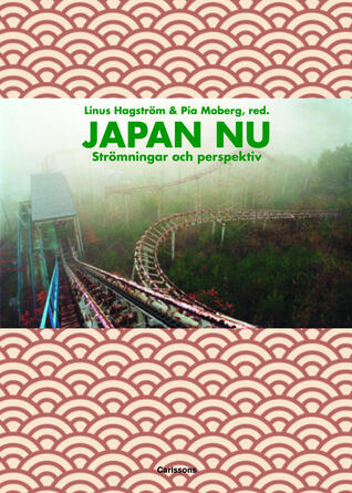 Japan nu: strömningar och perspektiv