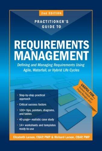 The Practitioners Guide to Requirements Management