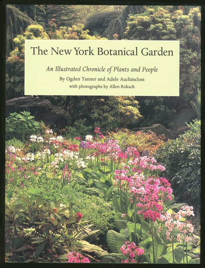 The New York Botanical Garden: An Illustrated Chronicle of Plants and People