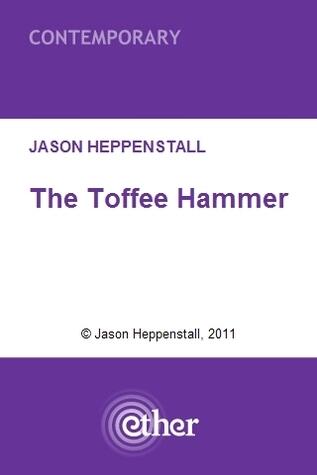 The Toffee Hammer