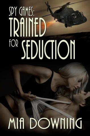 Trained for Seduction