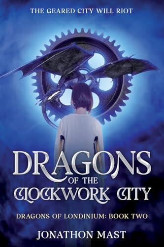 Dragons of the Clockwork City