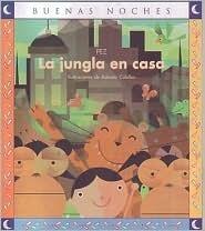 La Jungla En Casa/ the Jungle At Home (Buenas Noches/ Good Night)