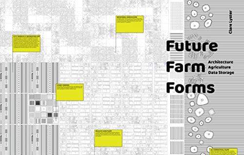 Future Farm Forms: Architecture, Data, Agriculture