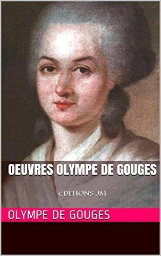 Oeuvres Olympe de Gouges: EDITIONS JM