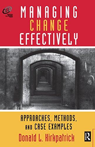 Managing Change Effectively: Approaches, Methods and Case Examples