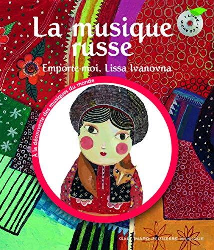 La musique russe: Emporte-moi, Lissa Ivanovna