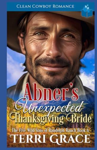 Abner's Unexpected Thanksgiving Bride