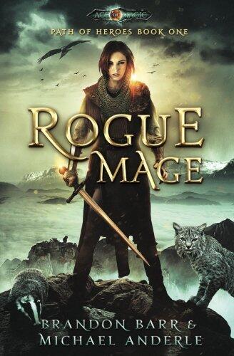 Rogue Mage: Age Of Magic - A Kurtherian Gambit Series