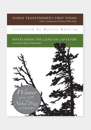 Tomas Tranströmer's First poems & Notes from the Land of Lap Fever