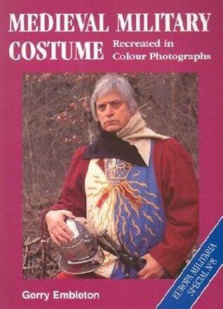Medieval Military Costume: Europa Militaria Special (No. 8)