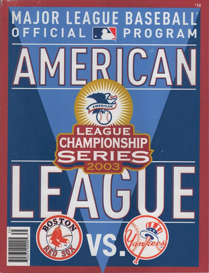 2003 Official Major League Baseball American League Championship Series Program: Boston Red Sox vs. New York Yankees