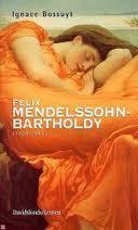 Felix Mendelssohn-Bartholdy