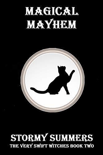 Magical Mayhem" A Magical Romance Adventure: Book Two of the True Witchcraft Series