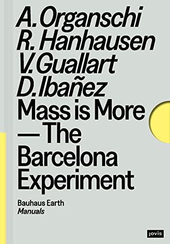 Mass is More: The Barcelona Experiment