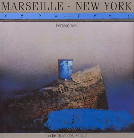 Marseille · New York : Une liaison surréaliste / A Surrealist Liaison