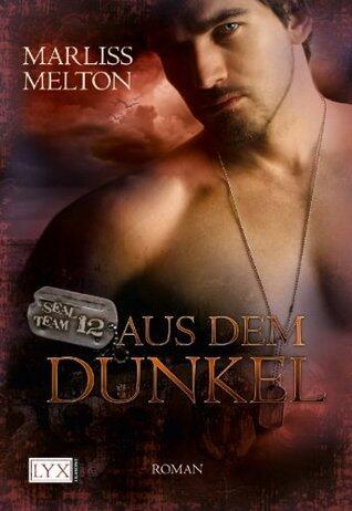 SEAL Team 12: Aus dem Dunkel