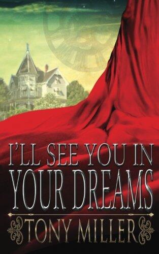 I'll See You In Your Dreams