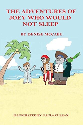 The Adventures of Joey Who Would Not Sleep