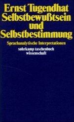 Selbstbewußtsein und Selbstbestimmung: Sprachanalytische Interpretationen