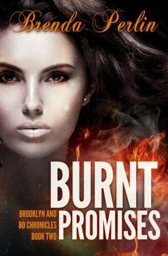 Burnt Promises: Brooklyn and Bo Chronicles Book Two Second Edition