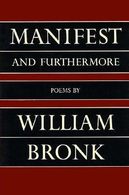 Manifest; And Furthermore: Poems