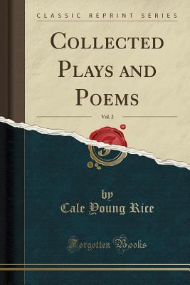 Collected Plays and Poems, Vol. 2