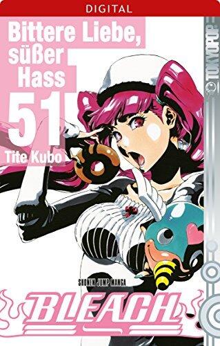 Bleach 51: Bittere Liebe, süßer Hass