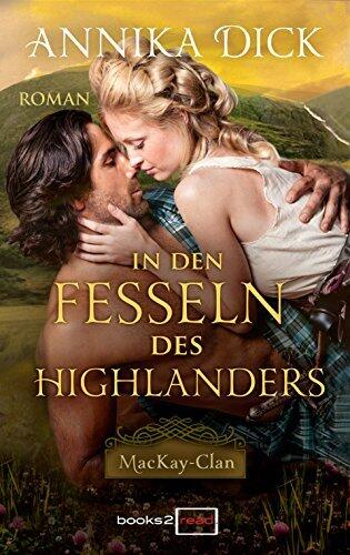 In den Fesseln des Highlanders (MacKay-Clan 2)
