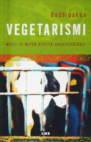 Vegetarismi: miksi ja miten ryhtyä kasvissyöjäksi