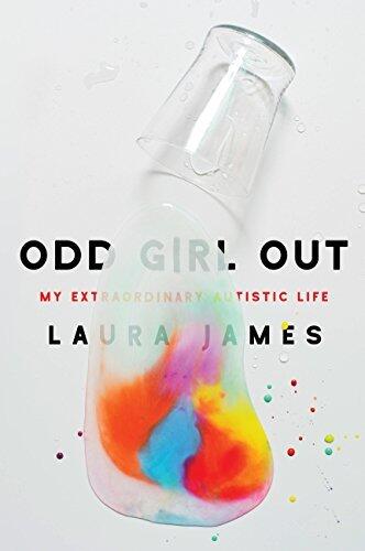 Odd Girl Out: An Autistic Woman in a Neurotypical World