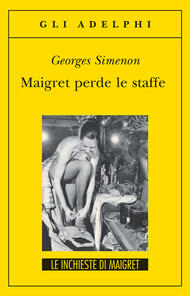 Maigret perde le staffe