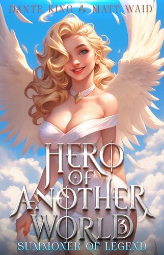 Hero of Another World: Summoner of Legend 3