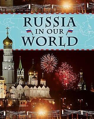 Countries in Our World: Russia