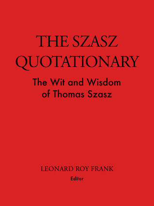 The Szasz Quotationary