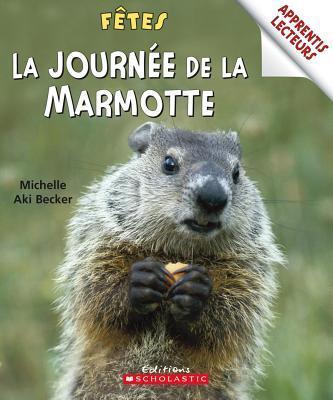 La Journée De La Marmotte