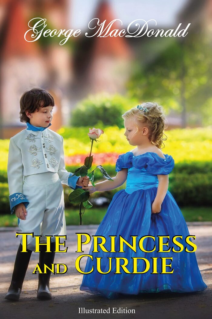 The Princess and Curdie by George MacDonald: Illustrated Edition with Author Biography