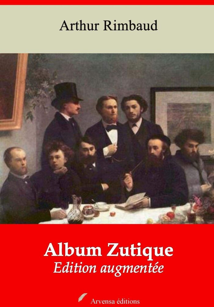 Album Zutique - suivi d'annexes: Nouvelle édition 2019