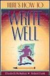 Here's How to Write Well