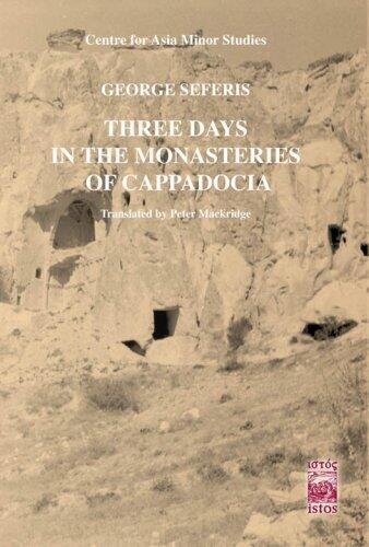 Three Days in the Monasteries of Cappadocia