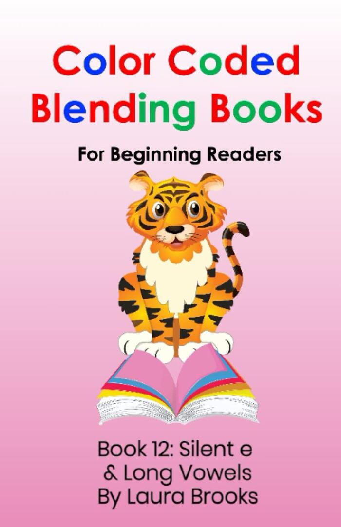 Color Coded Blending Books for Beginning Readers: Book 12: Silent e & Long Vowels